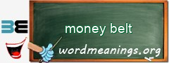 WordMeaning blackboard for money belt